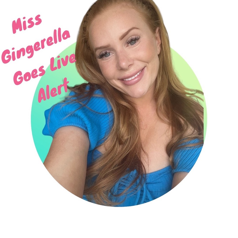 Miss Gingerella Goes Live Alert
